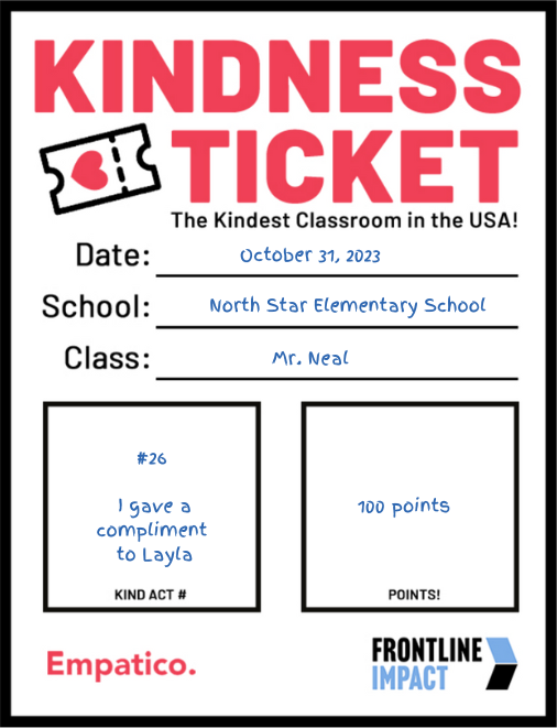 An example of a kindness ticket submitted by a student with their kind act and the number of points